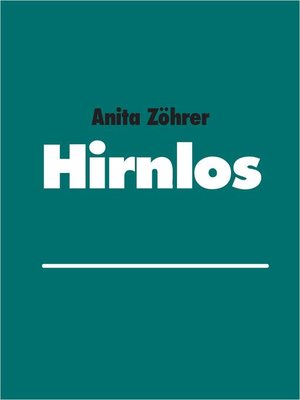cover image of Hirnlos